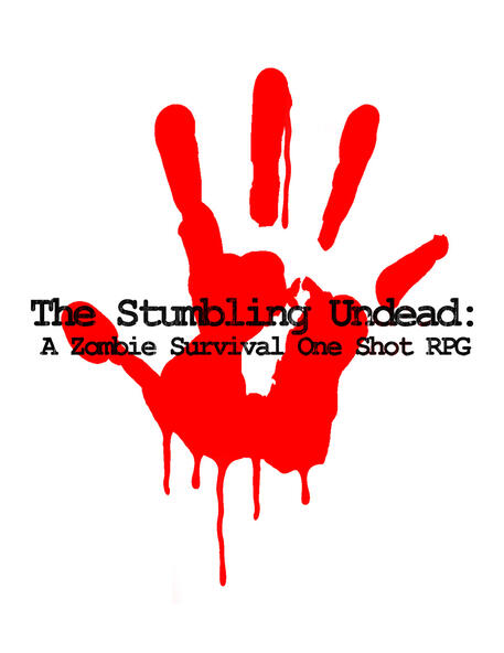The Stumbling Undead: One Shot RPG